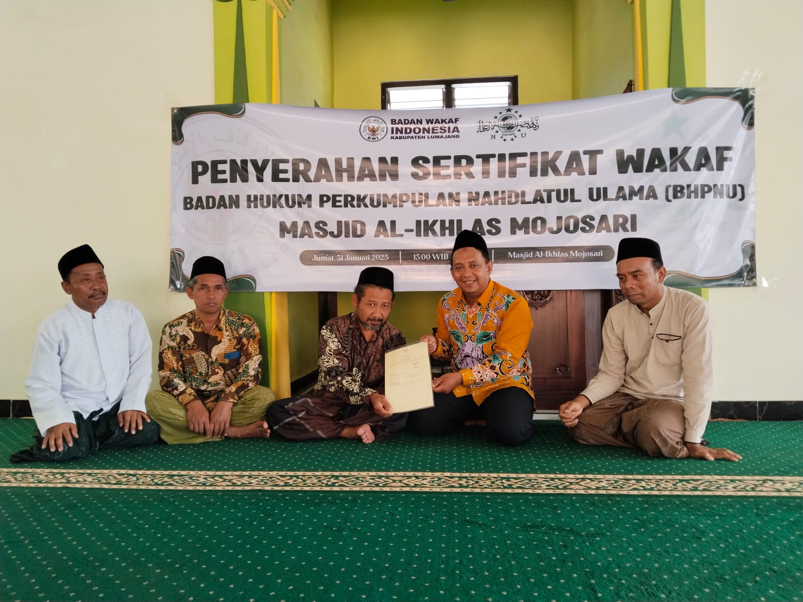 Penyerahan Sertifikat Tanah Wakaf BHPNU untuk Masjid Al Ikhlas Mojosari Sumbersuko Lumajang
